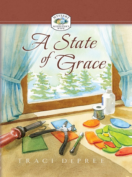 Title details for A State of Grace by Traci DePree - Available